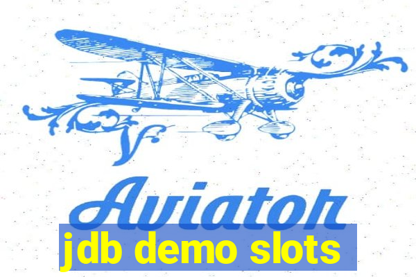 jdb demo slots